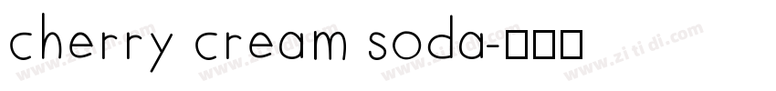 cherry cream soda字体转换